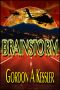 [Daniel McMaster 01] • BRAINSTORM — a Thriller Novel (Daniel McMaster Series)